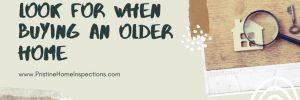 Problems to Look For When Buying an Older Home