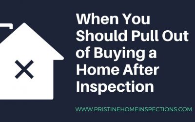 When You Should Pull Out of Buying a Home After Inspection