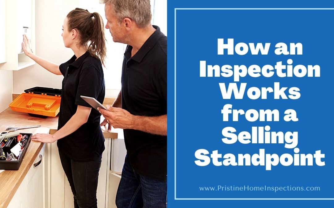 How an Inspection Works from a Selling Standpoint