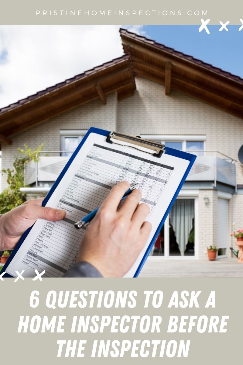 6 Questions to Ask a Home Inspector Before the Inspection