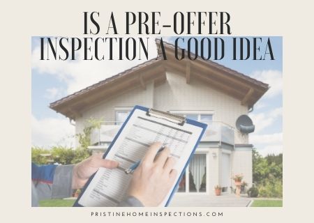 Is a Pre-Offer Inspection a Good Idea