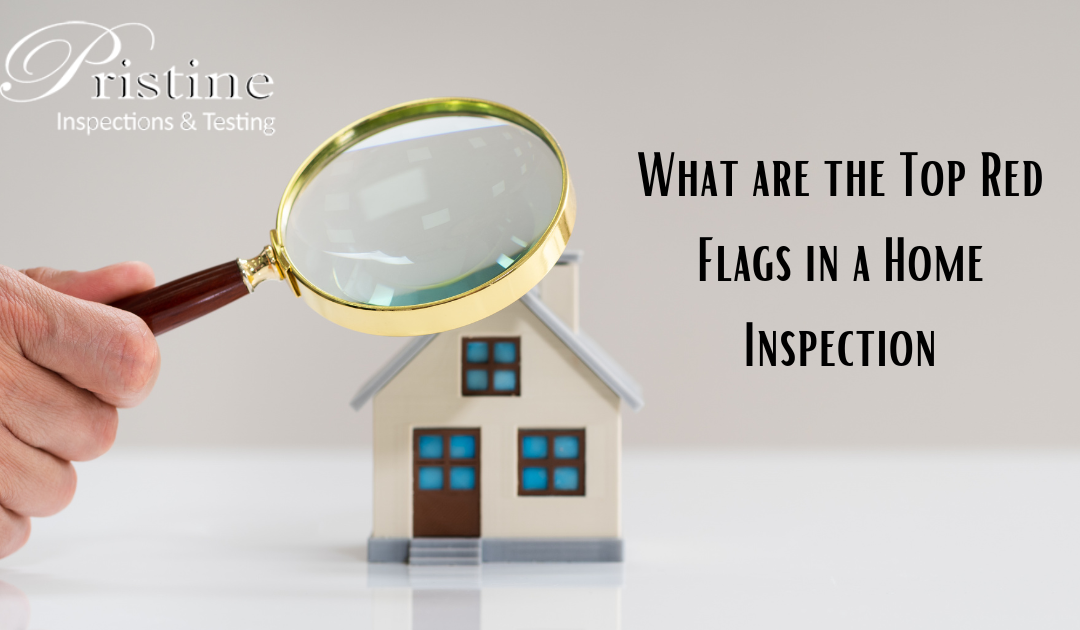 What are the Top Red Flags in a Home Inspection