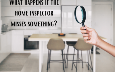 What happens if the home inspector misses something?
