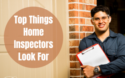 Top Things Home Inspectors Look For