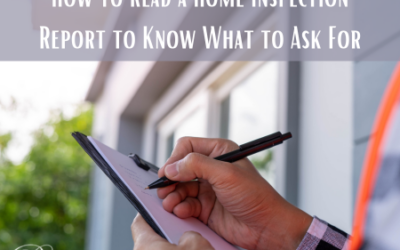 How to Read a Home Inspection Report to Know What to Ask For