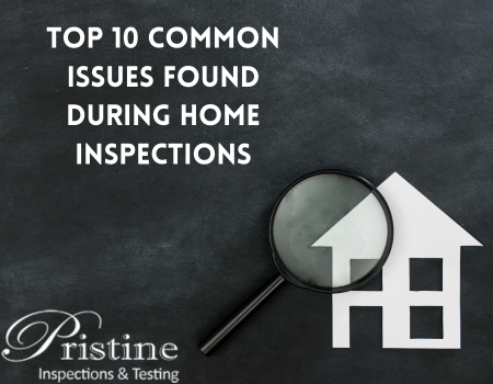 Top 10 Common Issues Found During Home Inspections