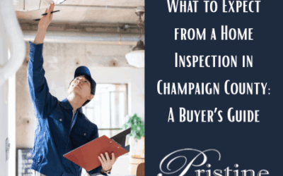 What to Expect from a Home Inspection in Champaign County: A Buyer’s Guide