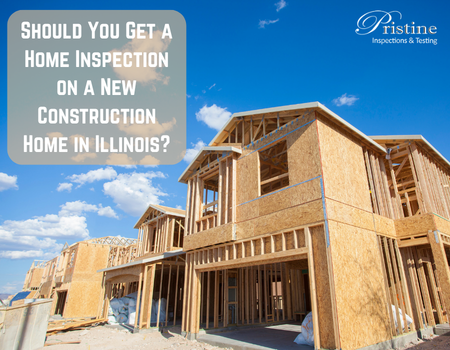 Should You Get a Home Inspection on a New Construction Home in Illinois?